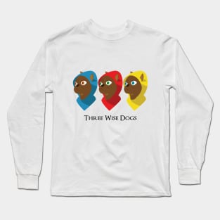 three wise dogs Long Sleeve T-Shirt